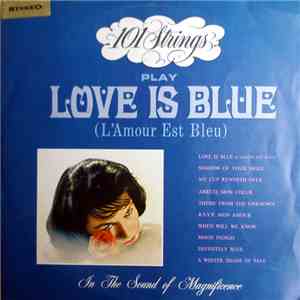 101 Strings - Play Love Is Blue (L'amour Est Blue) download free