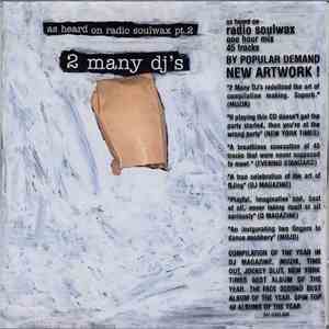 2 Many DJ's - As Heard On Radio Soulwax Pt.2 download free