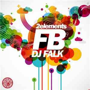 2Elements & DJ Falk - FB download free