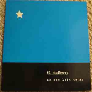 81 Mulberry - No One Left To Go download free