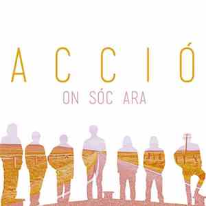 Acció - On Sóc Ara download free