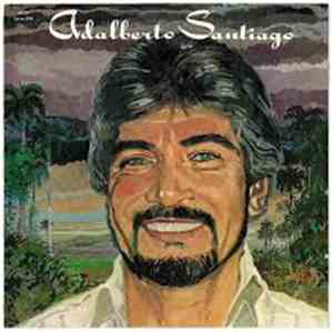 Adalberto Santiago - Adalberto Santiago download free