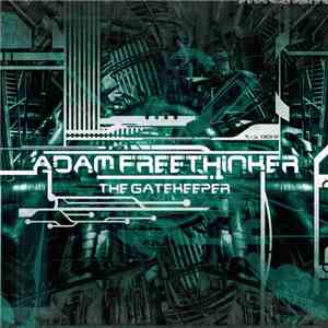 Adam Freethinker - The Gatekeeper download free
