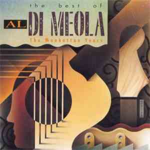 Al Di Meola - The Best Of Al Di Meola: The Manhattan Years download free