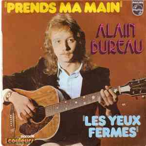 Alain Bureau - Prends Ma Main download free