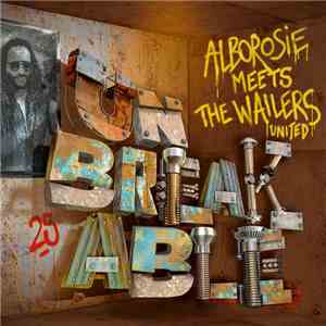 Alborosie Meets The Wailers United - Unbreakable download free