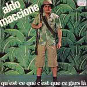 Aldo Maccione - Qu'Est Ce Que C'Est Que Ce Gars Là / Le Dragueur Classe download free