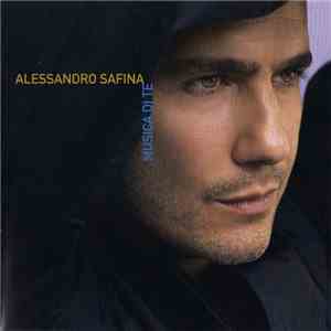 Alessandro Safina - Musica Di Te download free