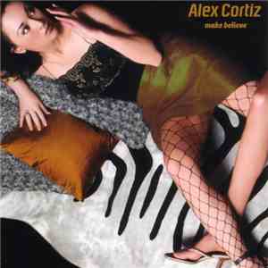 Alex Cortiz - Make Believe download free