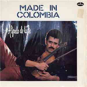 Alfredo De La Fe - Made In Colombia download free