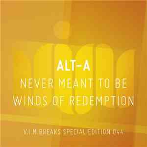 Alt-A - Never Mean To Be / Winds Of Redemption download free