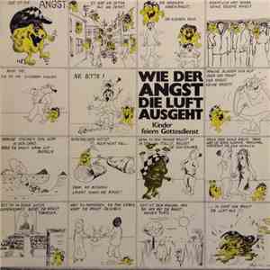 Altstadt-Studio-Combo - Wie Der Angst Die Luft Ausgeht - Kinder Feiern Gottesdienst download free