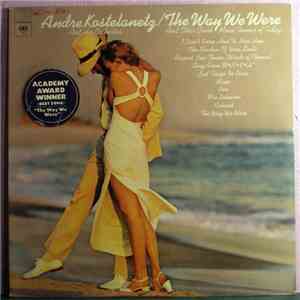 André Kostelanetz And His Orchestra - The Way We Were And Other Great Movie Themes Of Today download free