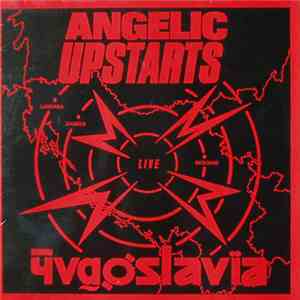 Angelic Upstarts - Live In Yugoslavia download free