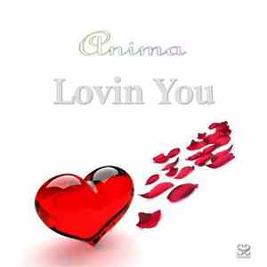Anima  - Lovin You download free