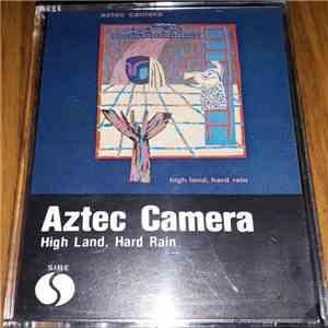 Aztec Camera - High Land, Hard Rain download free