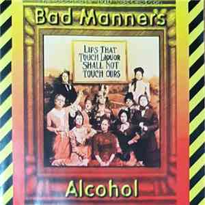 Bad Manners - Alcohol download free