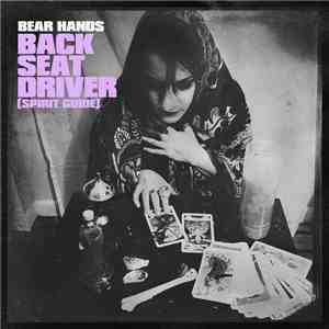 Bear Hands - Backseat Driver (Spirit Guide) download free