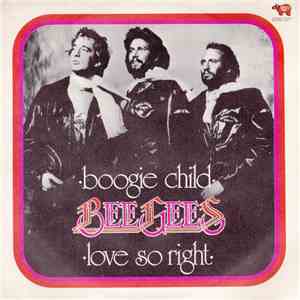 Bee Gees - Boogie Child / Love So Right download free