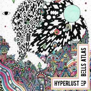 Bells Atlas - Hyperlust download free