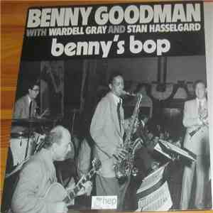 Benny Goodman With Wardell Gray And Stan Hasselgard - Benny's Bop download free