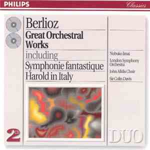 Berlioz - Nobuko Imai, London Symphony Orchestra, John Alldis Choir, Sir Colin Davis - Great Orchestral Works download free