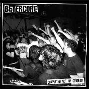 Betercore - Completely Out Of Control download free