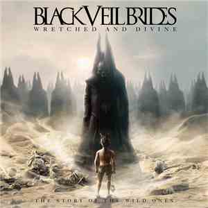 Black Veil Brides - Wretched And Divine: The Story Of The Wild Ones download free