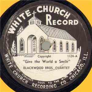 Blackwood Bros. Quartet - Give The World A Smile / More About Jesus download free