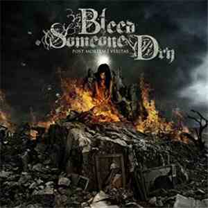 Bleed Someone Dry - Post Mortem | Veritas download free