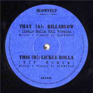 Blowfelt - Killablow / Lickle Rolla download free