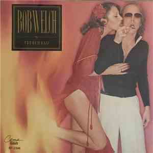 Bob Welch - French Kiss download free