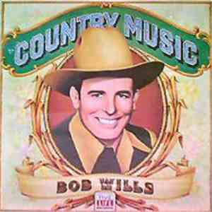 Bob Wills - Country Music download free