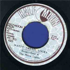 Bongo Ossie & The Moon Lights - Natty Dread Locks download free