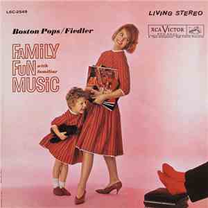 Boston Pops / Fiedler - Family Fun With Familiar Music download free