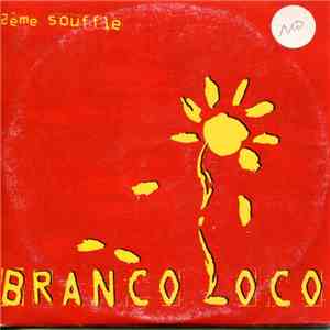 Branco Loco - 2éme Souffle download free