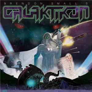 Brendon Small's Galaktikon - Brendon Small's Galaktikon download free