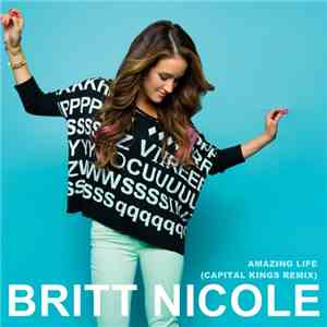 Britt Nicole - Amazing Life (Capital Kings Remix) download free