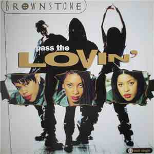 Brownstone - Pass The Lovin' download free