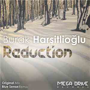 Burak Harşitlioğlu - Reduction download free
