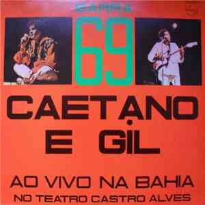 Caetano E Gil - Barra 69 - Caetano E Gil Ao Vivo Na Bahia download free