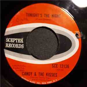 Candy And The Kisses - The Last Time / Tonight 's The Night download free