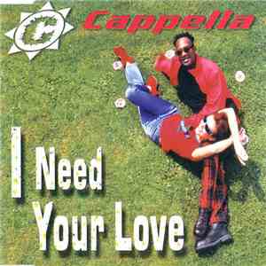 Cappella - I Need Your Love download free