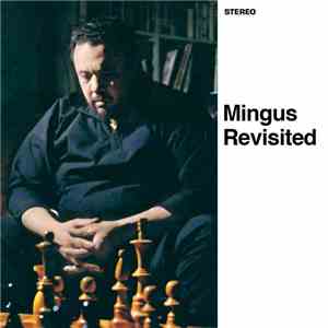Charles Mingus - Mingus Revisited + Mingus In Wonderland download free