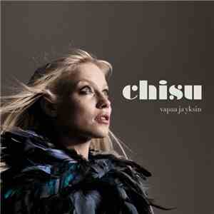 Chisu - Vapaa Ja Yksin download free