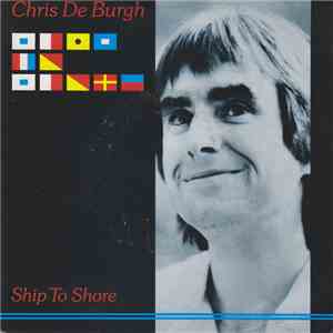 Chris De Burgh - Ship To Shore download free