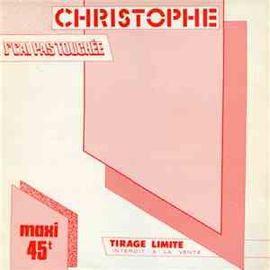 Christophe - J'l'ai Pas Touchée download free