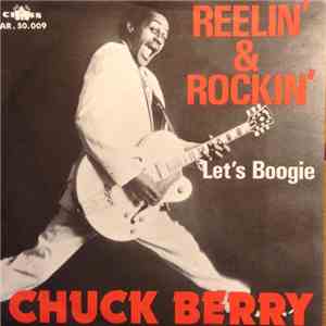 Chuck Berry - Reelin' And Rockin' download free