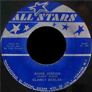 Clancy Eckles - River Jordon / I Live And I Love download free