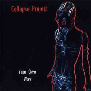 Collapse Project - Your Own Way download free